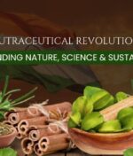 The Nutraceutical Revolution in India: Blending Nature, Science & Sustainability?